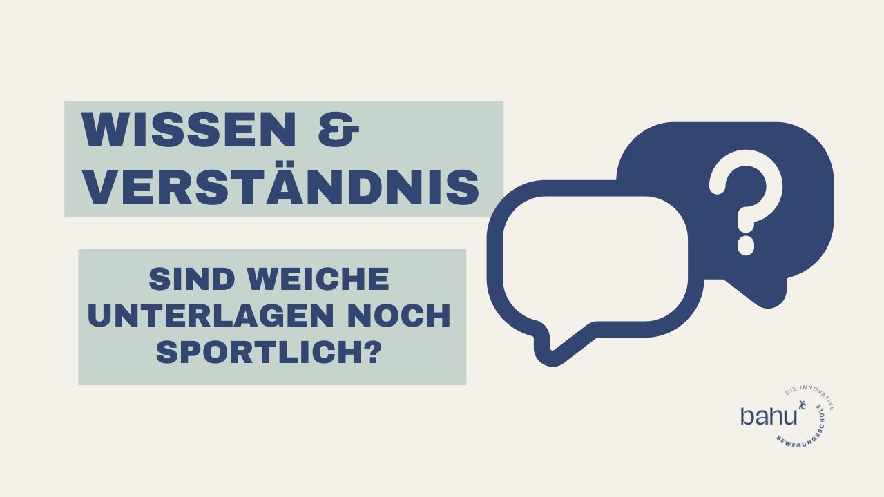 Sind weiche Unterlagen noch Sportlich?